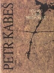 Pěší věc a jiné předpokoje