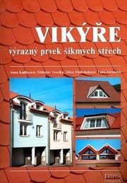 Vikýře výrazný prvek šikmých střech