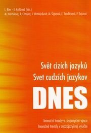 Svět cizích jazyků Svet cudzích jazykov DNES