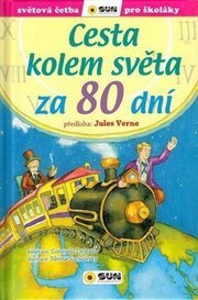 Cesta kolem světa za 80 dní (edice Světová četba pro školáky)