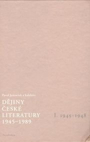 Dějiny české literatury 1945 -1989 I