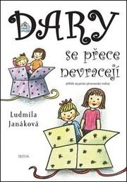 Dary se přece nevracejí