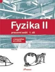 Fyzika II Pracovní sešit 1. díl