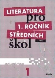 Literatura pro 1. ročník středních škol Učebnice