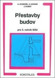 Přestavby budov pro 3. ročník SOU