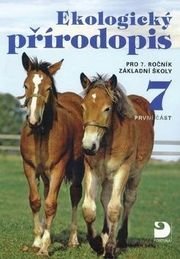 Ekologický přírodopis pro 7. ročník základní školy - 1. část