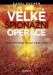 Velké špionážní operace časů studené války