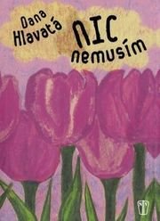 Nic nemusím