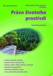 Právo životního prostředí - Praktický průvodce