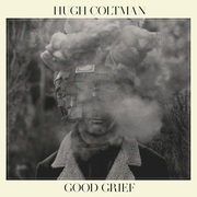 Hugh Coltman:  Good Grief