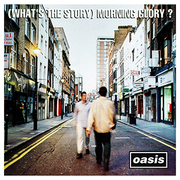 Oasis:  7-(What´S The Story) M.