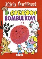 O Guľkovi Bombuľkovi