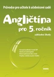 Průvodce k učebnicové sadě Angličtina pro 5. roč. ZŠ
