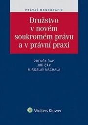 Družstvo v novém soukromém právu a v právní praxi
