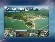 Zemplín z neba Zemplín from heaven