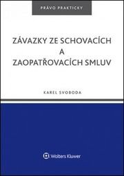 Závazky ze schovacích a zaopatřovacích smluv