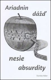 Ariadnin dážď nesie absurdity