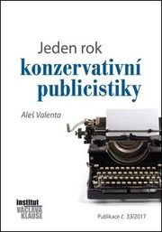 Jeden rok konzervativní publicistiky