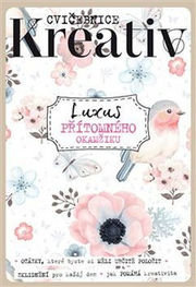 Luxus přítomného okamžiku