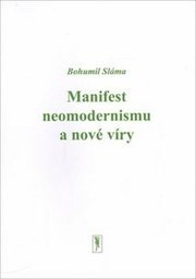 Manifest neomodernismu a nové víry
