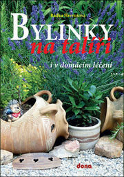 Bylinky na talíři i v domácím léčení