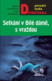 Setkání v Bílé dáme, s vraždou