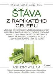 Mystický léčitel Šťáva z řapíkatého cel