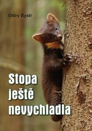 Stopa ještě nevychladla