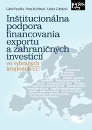 Inštitucionálna podpora financovania exportu a zahraničných investícií