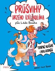 Průšvihy drzého záškoláka: Trapné hlášky