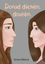 Dokud dýchám, doufám…