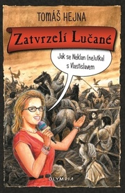 Zatvrzelí Lučané - Jak se Neklan (ne)utk