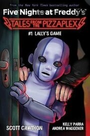Five Nights at Freddy's: #1 Lally's Game