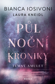 Půlnoční kroniky 3 - Temný amulet