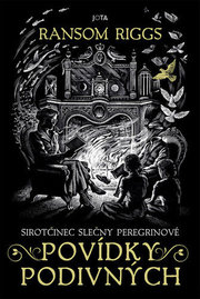 Sirotčinec slečny Peregrinové Povídky podivných