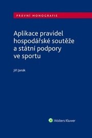 Aplikace pravidel hospodářské soutěže a státní podpory ve sportu