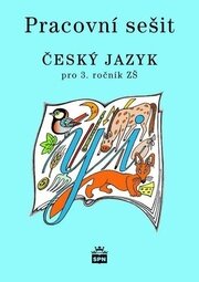 Pracovní sešit Český jazyk pro 3.ročník ZŠ