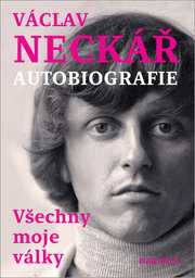 Václav Neckář Autobiografie Všechny moje války