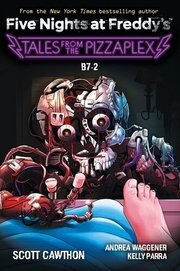 Five Nights at Freddy's: #8: B7-2: An Afk Book
