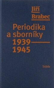 Periodika a sborníky 1939–1945