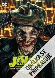 Joker Muž, který se přestal smát