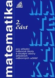 Matematika pro SOŠ a studijní obory SOU