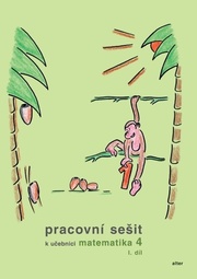 Pracovní sešit k učebnici matematika 4,  I. díl