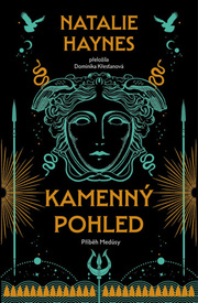 Kamenný pohled - Příběh Medúsy