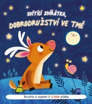 Svítící zvířátka, dobrodružství ve tmě