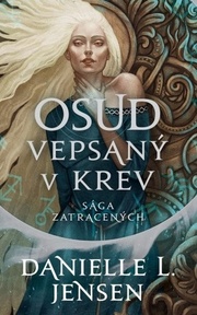 Sága zatracených: Osud vepsaný v krev