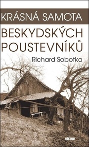 Krásná samota beskydských poustevníků