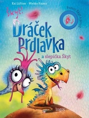 Dráček Prdlavka a slepička Škyt