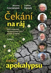 Čekání na ráj nebo apokalypsu