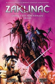 Zaklínač Cesta, z níž není návratu